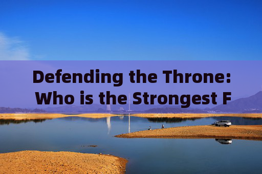 Defending the Throne: Who is the Strongest Football Defender Right Now?