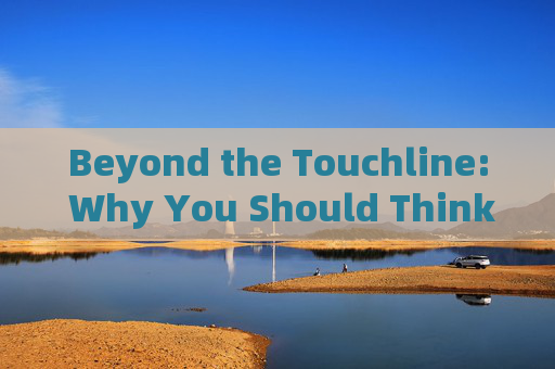 Beyond the Touchline: Why You Should Think Twice Before Becoming a Football Coach